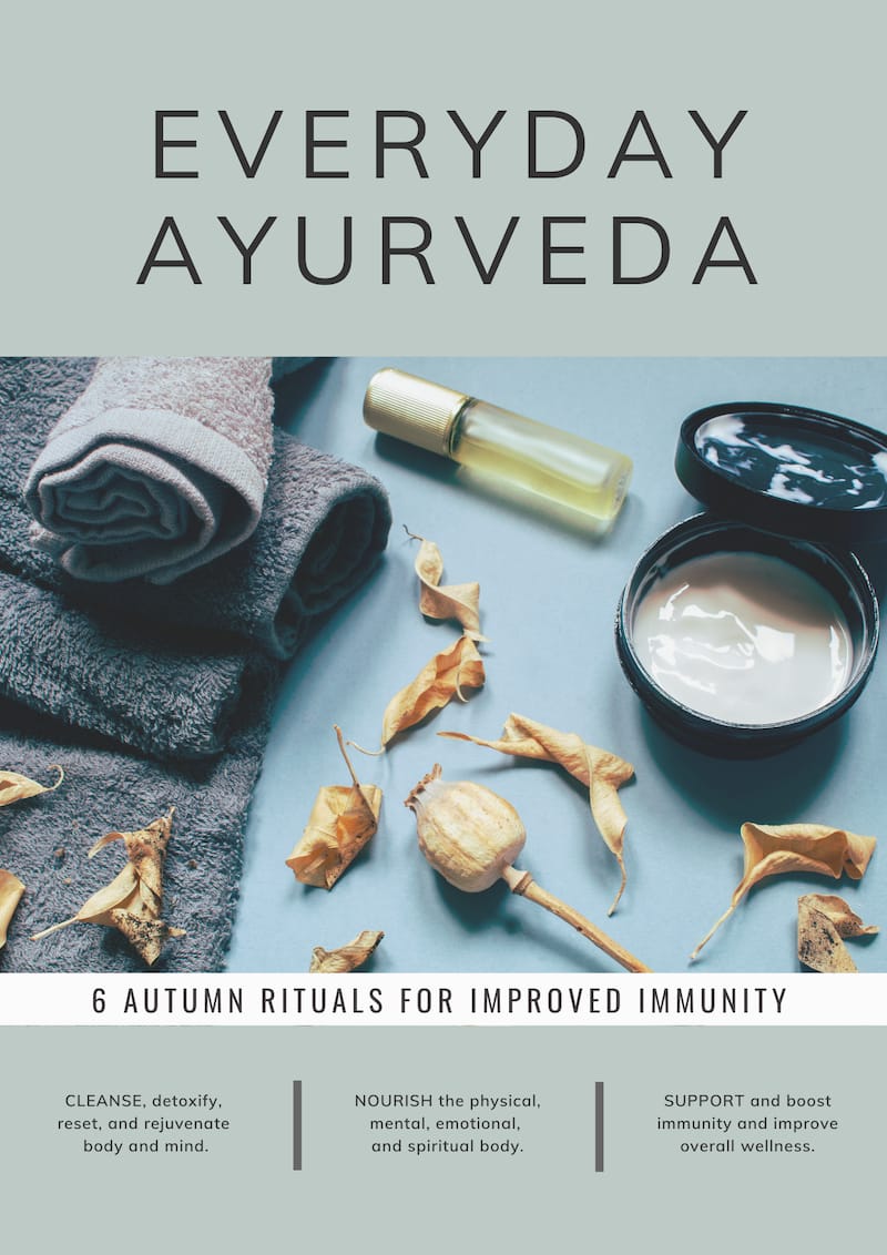 Everyday Ayurveda 6 Autumn Rituals